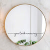 You Look Amazing Vinyl Wall Sticker Wall Decor